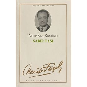 Sabır Taşı 42 - Necip Fazıl Bütün Eserleri - Necip Fazıl Kısakürek
