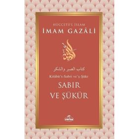 Sabır ve Şükür İmam Gazali
