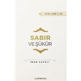 Sabır ve Şükür İmam Gazali