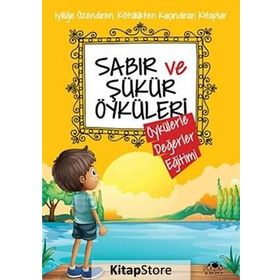 Sabır ve Şükür Öyküleri - Saide Nur Dikmen