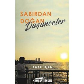Sabırdan Doğan Düşünceler - Asaf İçen