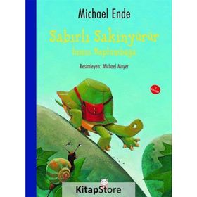 Sabırlı Sakinyürür - İnatçı Kaplumbağa - Michael Ende