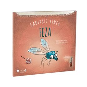 Sabırsız Sinek Feza - Tülin Kozikoğlu