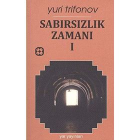 SABIRSIZLIK ZAMANI 1 - GENEL