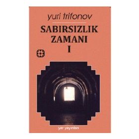 SABIRSIZLIK ZAMANI 1 - GENEL