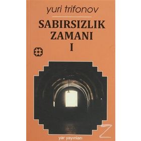 SABIRSIZLIK ZAMANI 1 - GENEL