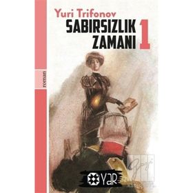 SABIRSIZLIK ZAMANI 1 - GENEL
