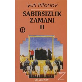 SABIRSIZLIK ZAMANI 2 - GENEL