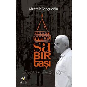 Sabırtaşı-Beyoğlu'nda Bir Bey Oğlu - Mustafa Topçuoğlu