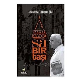 Sabırtaşı-Beyoğlu'nda Bir Bey Oğlu - Mustafa Topçuoğlu