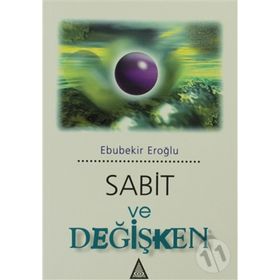 SABIT VE DEĞİŞKEN - EBUBEKIR EROĞLU
