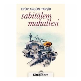 Sabitalem Mahallesi - Eyüp Aygün Tayşir