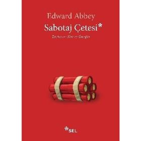 Sabotaj Çetesi-Edward Abbey