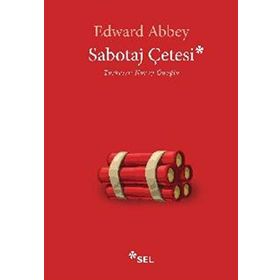 Sabotaj Çetesi-Edward Abbey