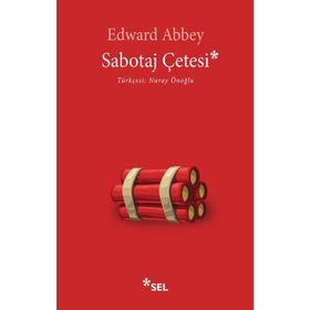 Sabotaj Çetesi-Edward Abbey