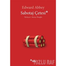 Sabotaj Çetesi-Edward Abbey