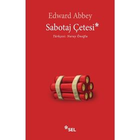 Sabotaj Çetesi-Edward Abbey