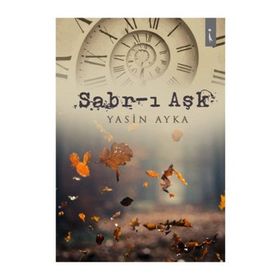 Sabr-ı Aşk - Yasin Ayka
