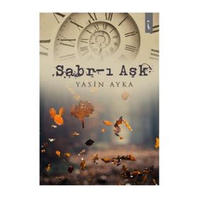 Sabr-ı Aşk - Yasin Ayka