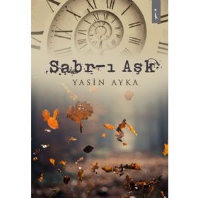 Sabr-ı Aşk - Yasin Ayka