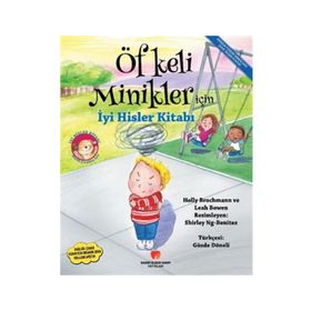 Sabri Ülker Vakfı Yayınları Öfkeli Minikler İçin İyi Hisler Kitabı