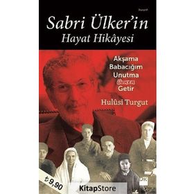 Sabri Ülker'in Hayat Hikayesi - Hulusi Turgut