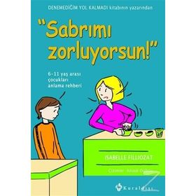 Sabrımı Zorluyorsun! - Isabelle Fillozat