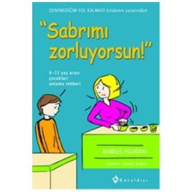 Sabrımı Zorluyorsun! - Isabelle Fillozat