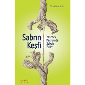 Sabrın Keşfi - Matthias Sutter