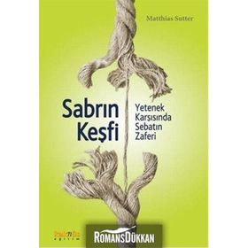 Sabrın Keşfi - Matthias Sutter