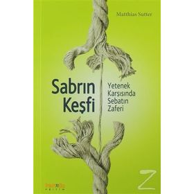 Sabrın Keşfi - Matthias Sutter