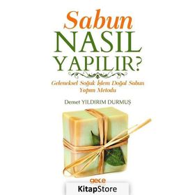 Sabun Nasıl Yapılır - Demet Yıldırım Durmuş