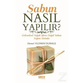 Sabun Nasıl Yapılır - Demet Yıldırım Durmuş