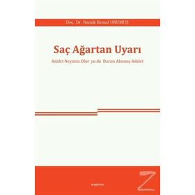Saç Ağartan Uyarı - Namık Kemal Okumuş