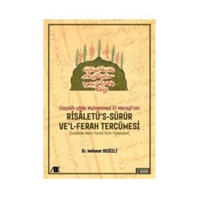 Saçaklı-zade Muhammed El-Maraşi’nin Risaletü’s-Sürur Ve’l-Ferah Tercümesi - Mehmet Gedizli