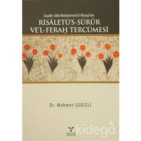 Saçaklı-zade Muhammed El-Maraşi’nin Risaletü’s-Sürur Ve’l-Ferah Tercümesi - Mehmet Gedizli