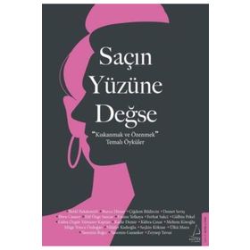 Saçın Yüzüne Değse - Destek Yayınları