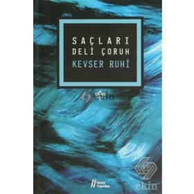 SAÇLARI DELI ÇORUH - KEVSER RUHI
