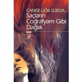 SAÇLARIN COĞRAFYAM GIBI DAĞLIK - GENEL