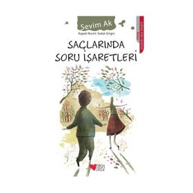 SAÇLARINDA SORU İŞARETİ - SEVIM AK