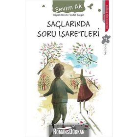 Saçlarında Soru İşaretleri - Sevim Ak