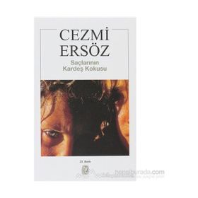 SAÇLARININ KARDEŞ KOKUSU - CEZMI ERSÖZ