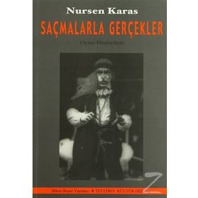 Saçmalarla Gerçekler - Nursen Karas