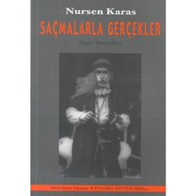 Saçmalarla Gerçekler - Nursen Karas