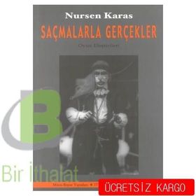 Saçmalarla Gerçekler - Nursen Karas