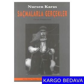 Saçmalarla Gerçekler - Nursen Karas