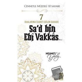 Sa`d Bin Ebi Vakkâs (R.A.) - Mehmet Yıldız - Timaş Yayınları