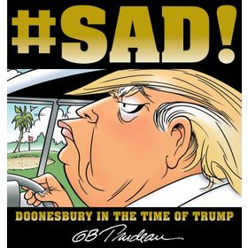 Sad Doonesbury in the Time of Trump
