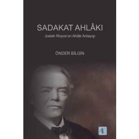 Sadakat Ahlakı Aktif - Önder Bilgin