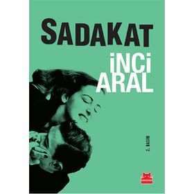 Sadakat - İnci Aral